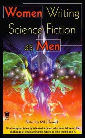 Women Writing Science Fiction as Men